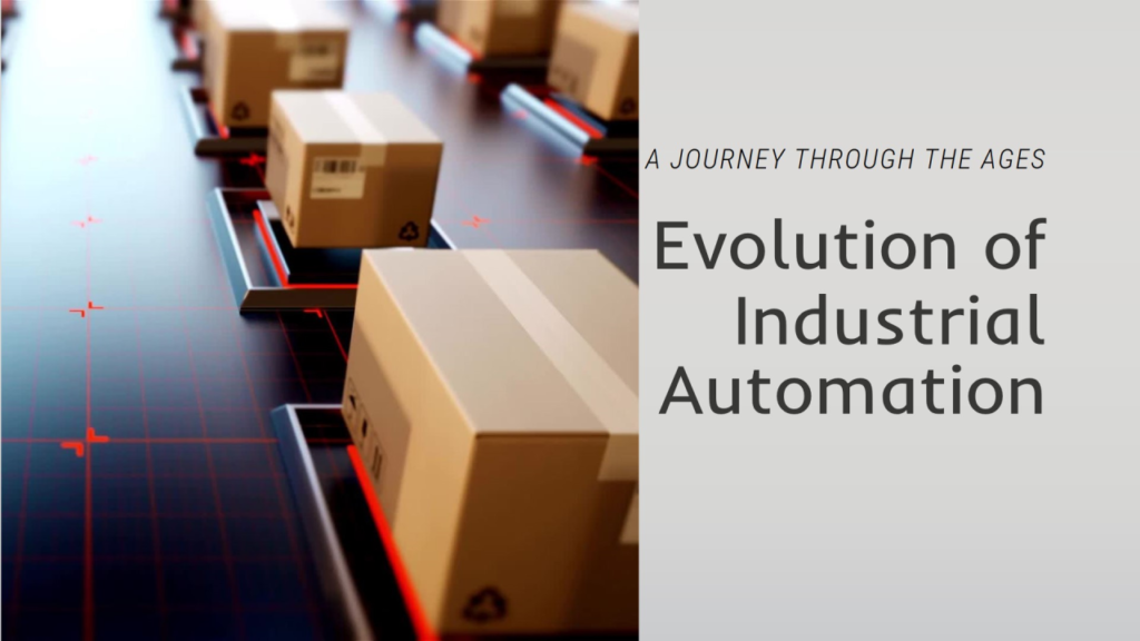 Evolution of Industrial Automation Systems